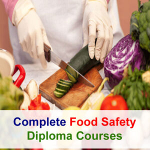 Complete Food Safety Diploma Courses