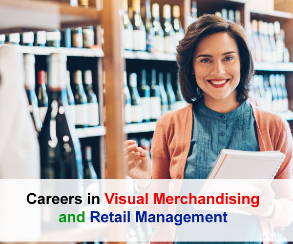 Careers in Visual Merchandising and Retail Management