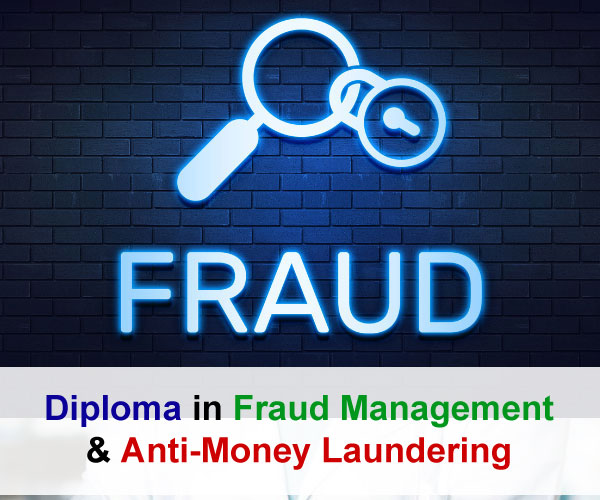 Diploma in Fraud Management & Anti-Money Laundering