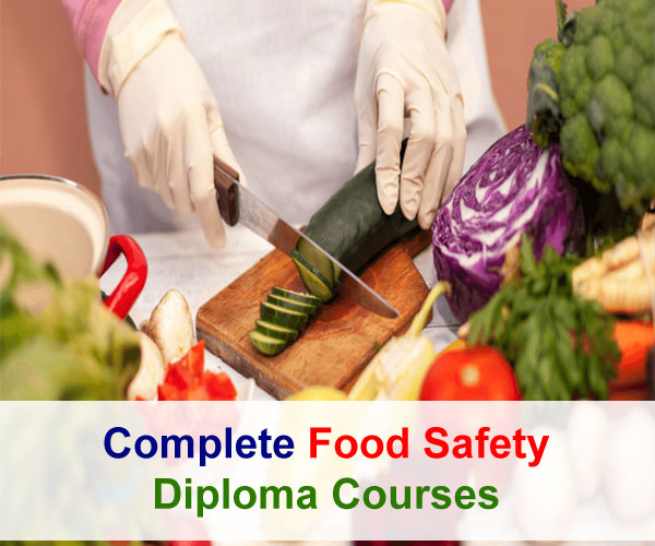 Complete Food Safety Diploma Courses